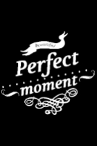 perfect-moment